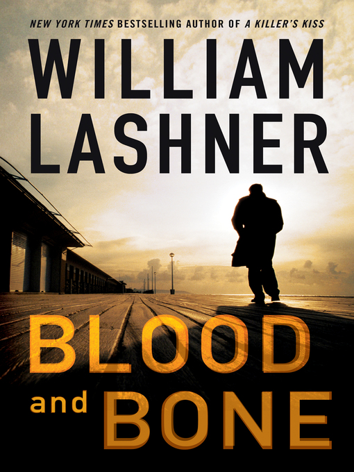 Title details for Blood and Bone by William Lashner - Wait list